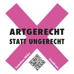 Artgerecht statt ungerecht (weiß)